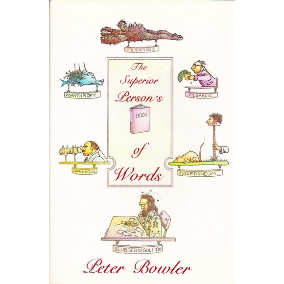 The Superior Person's Book of Words by Peter Bowler 1985 Hardcover - Picture 1 of 1